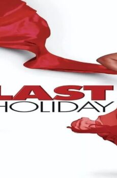 فيلم Last Holiday 2006 مترجم