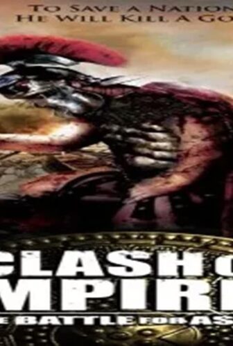 فيلم Clash of Empires: The Battle for Asia 2011 مترجم