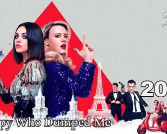 فيلم The Spy Who Dumped Me 2018مترجم