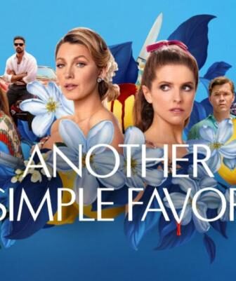 فيلم الاثارة Another Simple Favor 2025 مترجم صنيع بسيط اخر