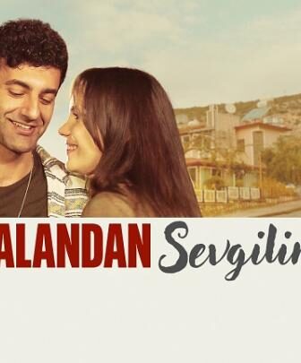 فيلم Yalandan Sevgilim 2025 مترجم
