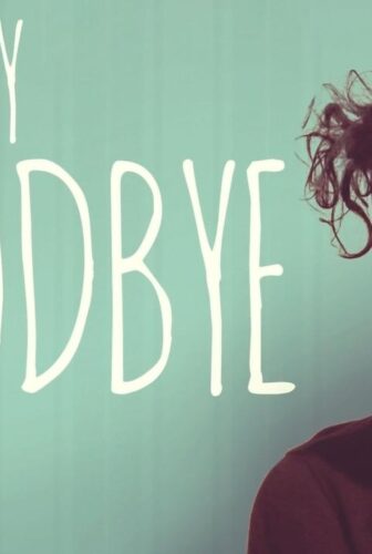 فيلم Just Say Goodbye 2017 مترجم