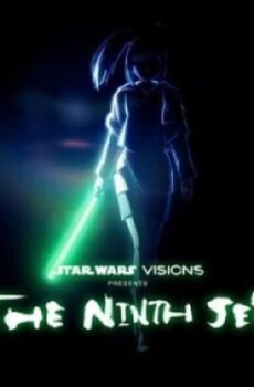 انمي Star Wars Visions Presents The Ninth Jedi الحلقة 8 الثامنة والاخيرة مترجم