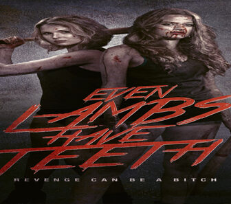 فيلم Even Lambs Have Teeth 2015 مترجم