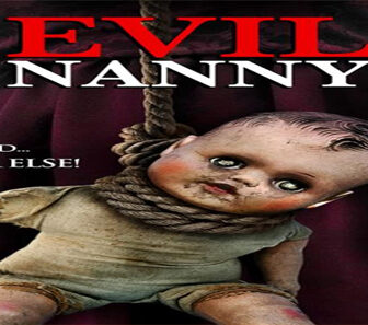 فيلم Evil Nanny 2016 مترجم