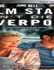 فيلم Film Stars Dont Die In Liverpool 2017 مترجم