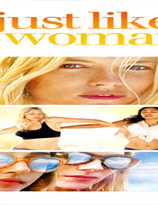 فيلم Just Like A Woman 2012 مترجم