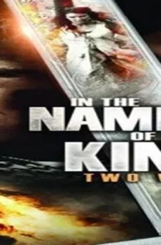 فيلم In the Name of the King 2: Two Worlds 2011 مترجم