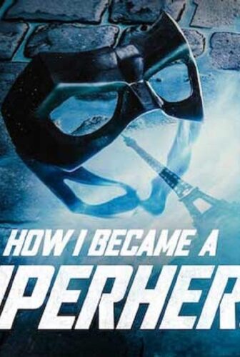 فيلم How I Became a Superhero 2021 مترجم
