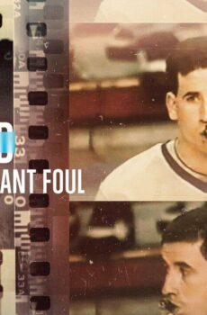 فيلم Untold: Operation Flagrant Foul 2022 مترجم