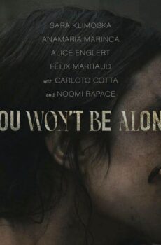 فيلم You Wont Be Alone 2022 مترجم