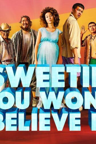 فيلم Sweetie You Wont Believe It 2022 مترجم
