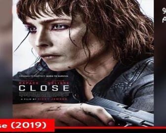 فيلم Close 2019 مترجم