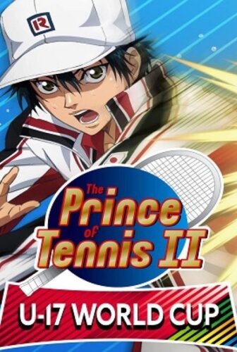 The Prince of Tennis II: U-17 World Cup