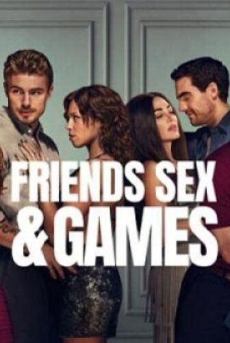 Friends Sex and Games