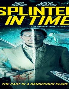 فيلم 7 Splinters In Time 2018 مترجم
