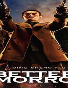 فيلم A Better Tomorrow 2018 مترجم