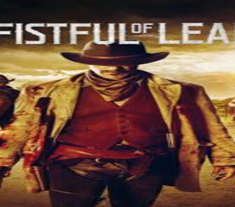 فيلم A Fistful Of Lead 2018 مترجم
