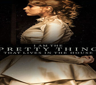 فيلم I Am The Pretty Thing That Lives In The House 2016 مترجم