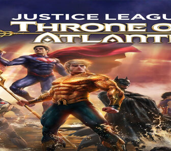 فيلم Justice League Throne Of Atlantis 2015 مترجم