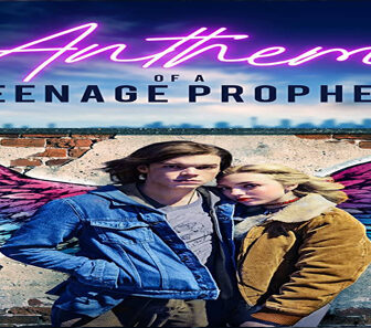 فيلم Anthem Of A Teenage Prophet 2018 مترجم