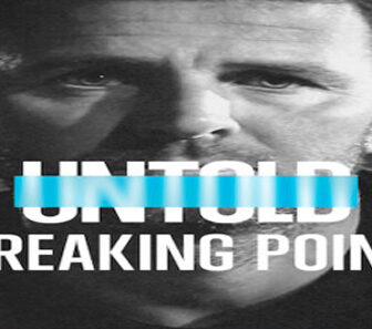 فيلم Untold: Breaking Point 2021 مترجم