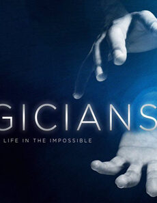 فيلم Magicians Life In The Impossible 2016 مترجم