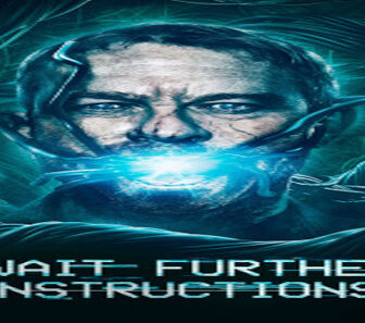 فيلم Await Further Instructions 2018 مترجم