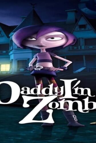 فيلم Daddy, I’m a Zombie 2011 مترجم