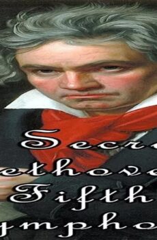 فيلم The Secret of Beethoven’s Fifth Symphony 2016 مترجم