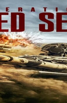 فيلم Operation Red Sea 2018 مترجم