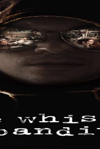 فيلم The Whiskey Bandit 2017 مترجم