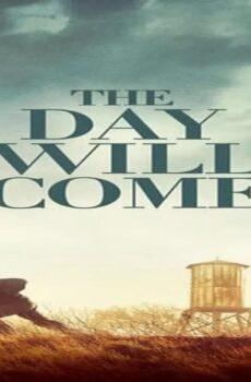 فيلم The Day Will Come 2016 مترجم