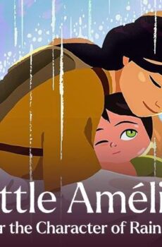 فيلم Little Amélie or the Character of Rain 2025 مترجم