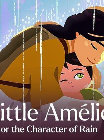 فيلم Little Amélie or the Character of Rain 2025 مترجم