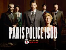 مسلسل Paris Police 1910 الحلقة 6 والاخيرة مترجمة