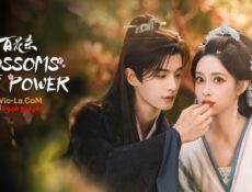 مسلسل ازهار القوة Blossoms of Power الحلقة 13 مترجمة