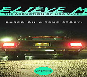 فيلم Believe Me The Abduction Of Lisa McVey 2018 مترجم