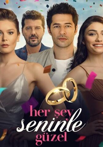 فيلم Her Şey Seninle Güzel 2018 مترجم
