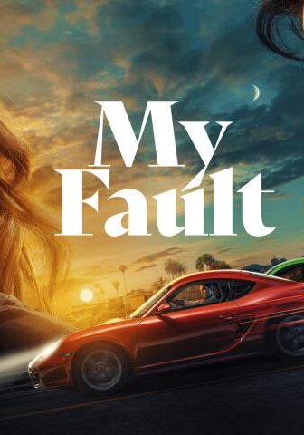 فيلم My Fault 2023 مترجم