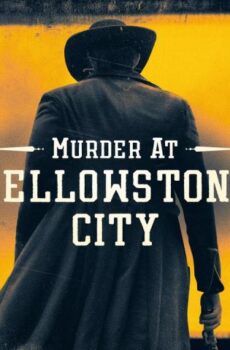 فيلم Murder at Yellowstone City 2022 مترجم