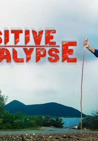 فيلم Positive Apocalypse 2021 مترجم