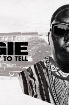 فيلم Biggie: I Got a Story to Tell 2021 مترجم