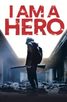 فيلم I Am a Hero 2015 مترجم