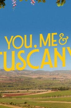 فيلم You, Me & Tuscany 2026 مترجم