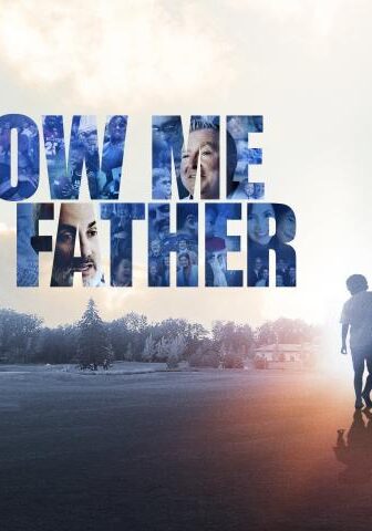 فيلم Show Me the Father 2021 مترجم