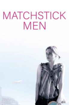 فيلم Matchstick Men 2003 مترجم