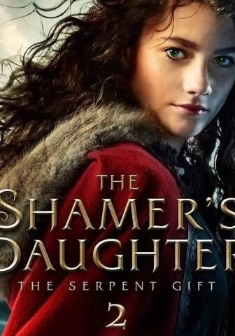 فيلم The Shamer’s Daughter 2: The Serpent Gift 2019 مترجم