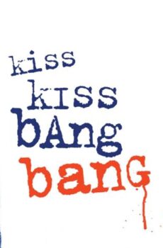 فيلم Kiss Kiss Bang Bang 2005 مترجم