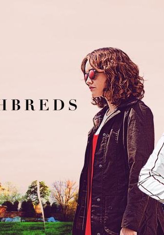 فيلم Thoroughbreds 2017 مترجم